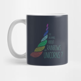 Rainbows and Unicorns Mug